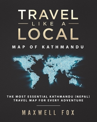 Book cover for Travel Like a Local - Map of Kathmandu