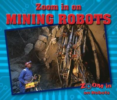 Book cover for Zoom in on Mining Robots