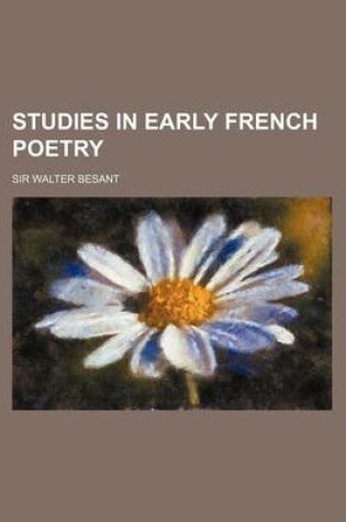 Cover of Studies in Early French Poetry