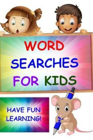 Cover of Word Searches for Kids