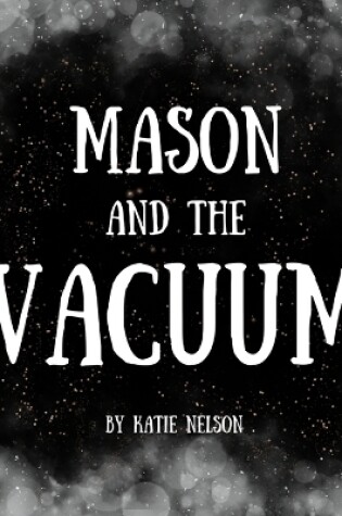 Cover of Mason and the Vacuum