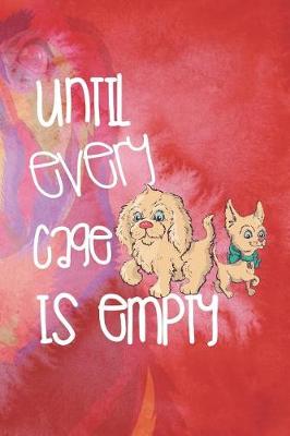 Book cover for Until Every Cage Is Empty