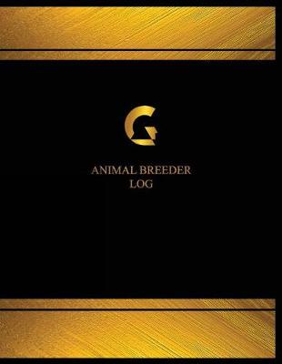 Book cover for Animal Breeder Log (Log Book, Journal - 125 pgs, 8.5 X 11 inches)