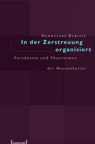 Cover of In Der Zerstreuung Organisiert