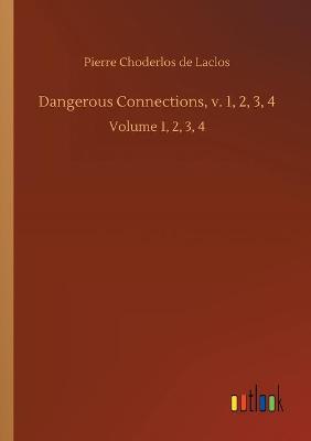 Book cover for Dangerous Connections, v. 1, 2, 3, 4