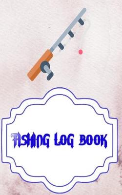 Book cover for Fishing Logbook Toggle Navigation