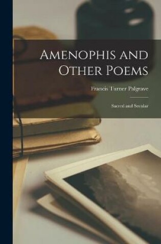 Cover of Amenophis and Other Poems