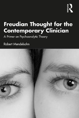 Book cover for Freudian Thought for the Contemporary Clinician