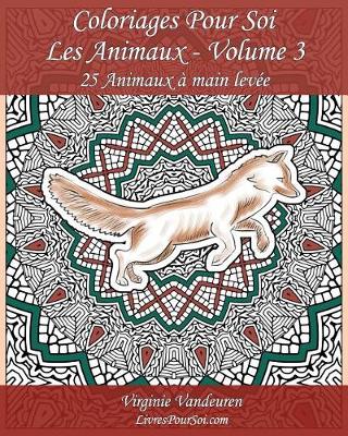 Cover of Coloriages Pour Soi - Les Animaux - Volume 3