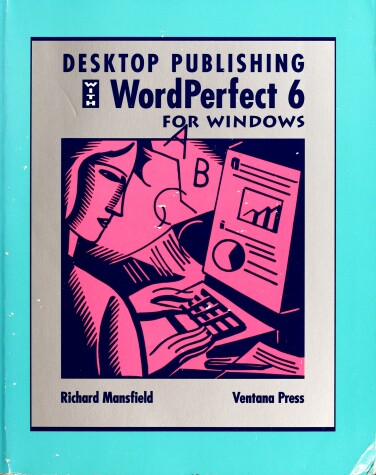 Book cover for Desktop Publishing with WordPerfect for Windows 6