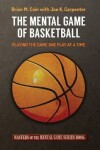 Book cover for The Mental Game of Basketball