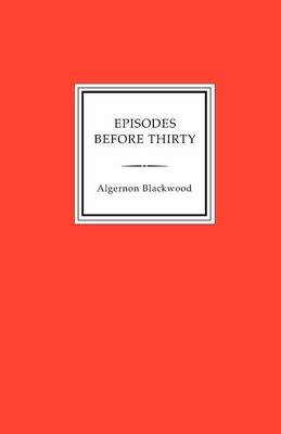 Book cover for Episodes Before Thirty