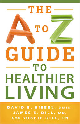 Book cover for The A to Z Guide to Healthier Living