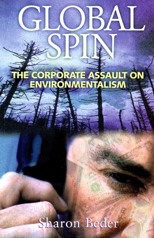 Book cover for Global Spin: the Corporate Assault on Environmentalism