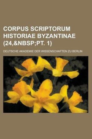 Cover of Corpus Scriptorum Historiae Byzantinae Volume 24,