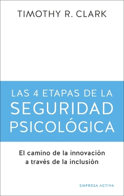 Book cover for Las 4 Etapas de la Seguridad Psicológica