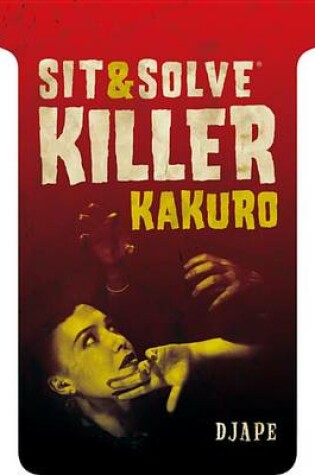 Cover of Sit & Solve® Killer Kakuro