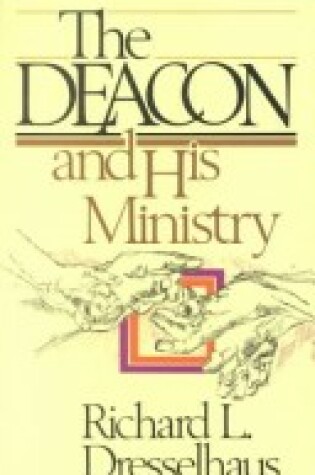 Cover of The Deacon and His Ministry