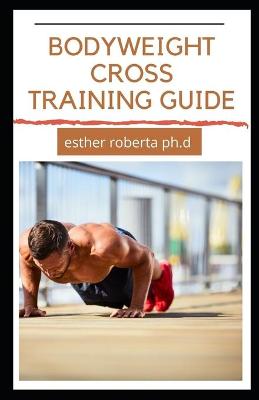 Book cover for Bodyweight Cross Training Guide