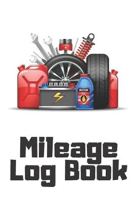 Book cover for Mileage Log Book