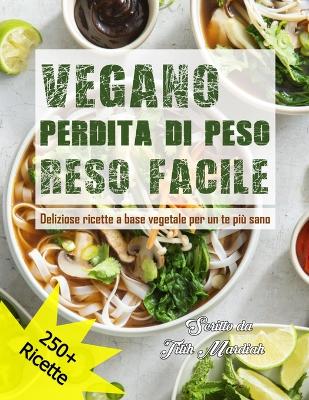 Book cover for Vegano Perdita Di Peso Reso Facile