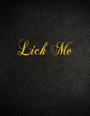 Book cover for Lick Me