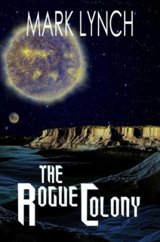 Cover of The Rogue Colony