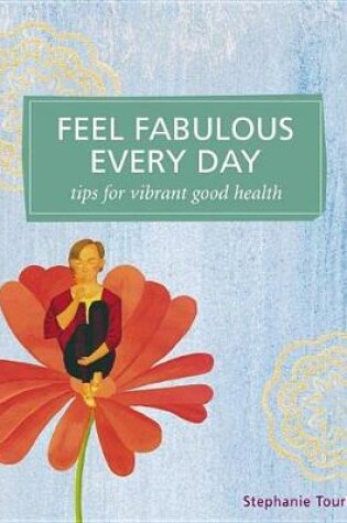 Cover of Feel Fabulous Every Day