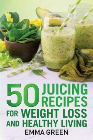 Cover of 50 juicing recipes