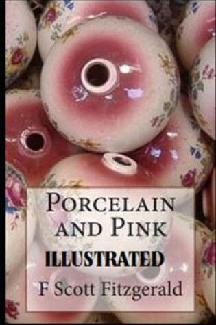 Cover of Porcelain and Pink Illustrated