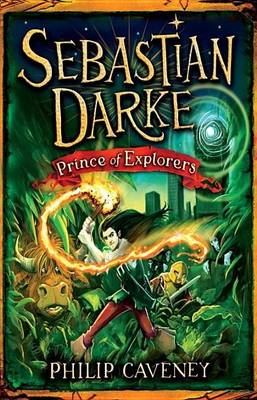 Book cover for Sebastian Darke: Prince of Explorers