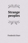 Book cover for Strange peoples
