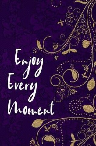 Cover of Enjoy Every Moment