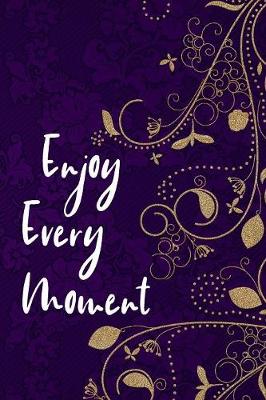 Book cover for Enjoy Every Moment