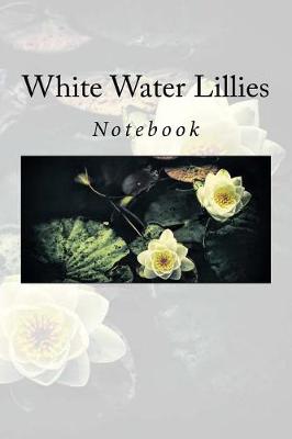 Cover of White Water Lillies