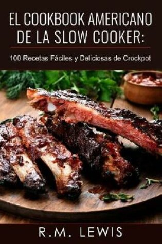 Cover of El Cookbook de Slow Cooker Americano