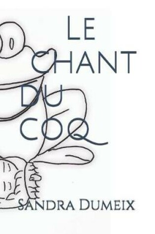Cover of Le Chant Du Coq