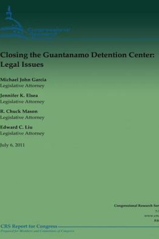 Cover of Closing the Guantanamo Detention Center