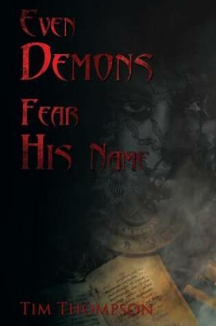 Cover of Even Demons Fear His Name