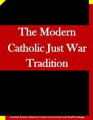 Book cover for The Modern Catholic Just War Tradition