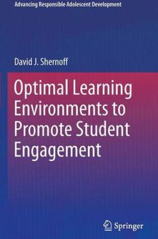 Cover of Optimal Learning Environments to Promote Student Engagement