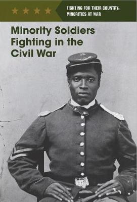 Book cover for Minority Soldiers Fighting in the Civil War