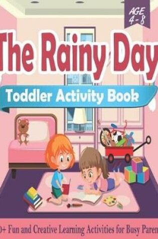 Cover of The Rainy Day Toddler Activity Book