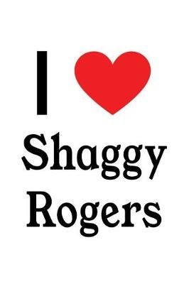 Book cover for I Love Shaggy Rogers