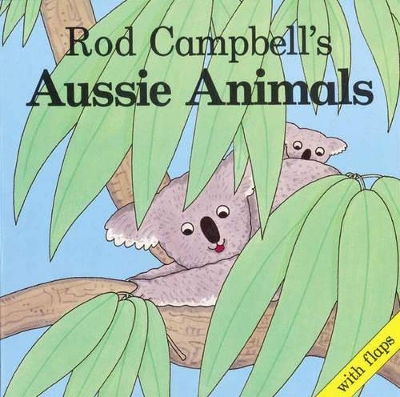 Book cover for Rod Campbell's Aussie Animals