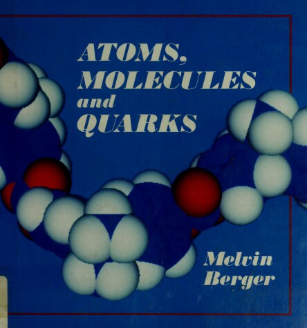 Book cover for Atoms Molecules Quark