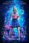 Book cover for Elemental Fae Academy, Book Two