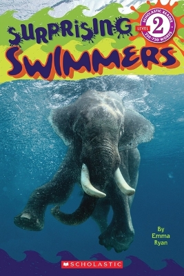 Book cover for Surprising Swimmers (Scholastic Reader, Level 2)