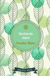 Book cover for Stockinette Stitch Practice Notes