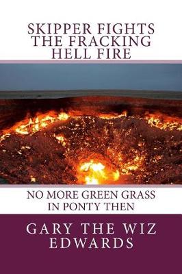 Book cover for Skipper Fights the Fracking Hell Fire